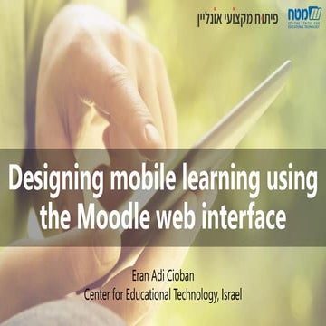 Designing mobile learning using the Moodle web interface