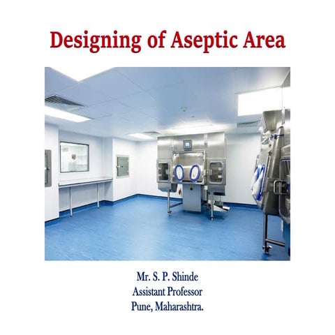 Designing of Aseptic Area | PPT