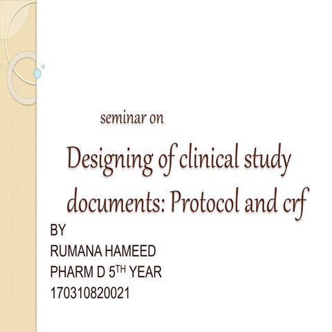 Designing of clinical study protocol rumana hameed