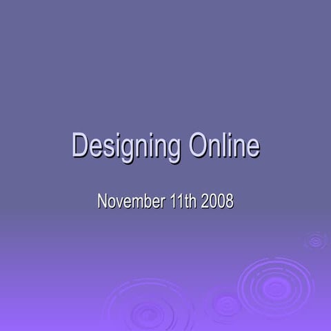 Designing Online