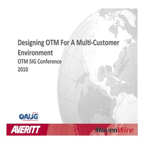 Designing OTM for a Multi-Customer Environment