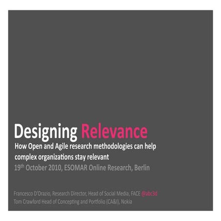 Designing Relevance,  Nokia and Face Open Innovation project @ Esomar Berlin