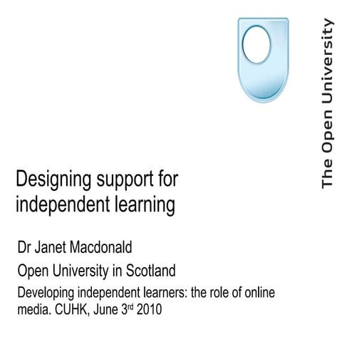Designing Support For Independent Learning