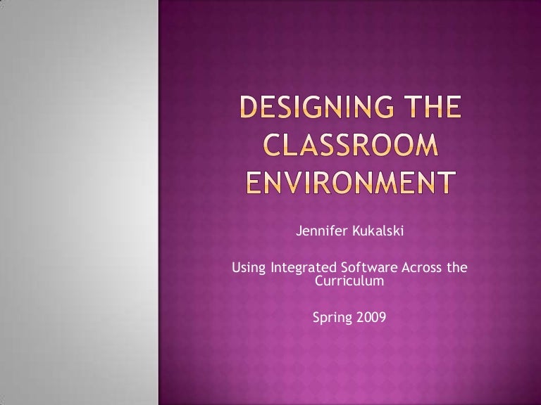 Designing The Classroom Environment