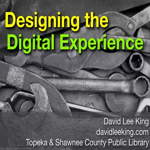 Designing the Digital Experience