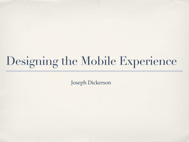 Designing the mobile experience