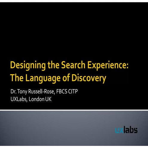 Designing the search experience the language of discovery - Findability Day 2014