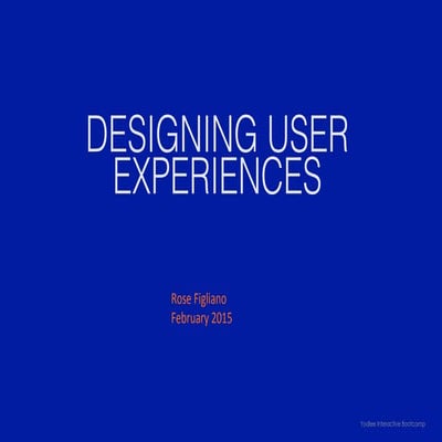 YI Boot Camp: Designing User Experiences