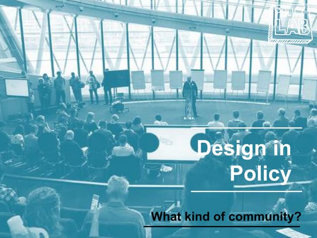 Design in Policy meetup - What kind of communities?