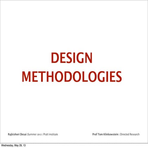 Design methodologies attempt 2