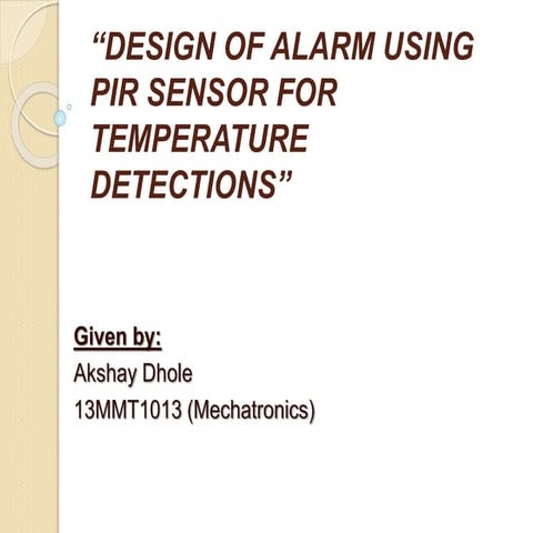 Design of alarm using pir sensor for