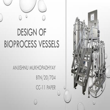 DESIGN OF BIOPROCESS VESSELS-fermentation technology.pptx