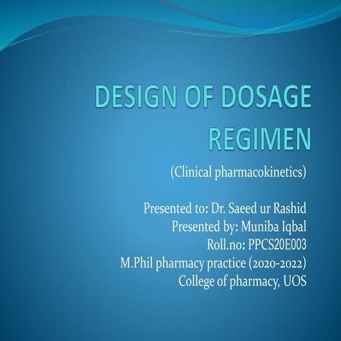 DESIGN OF DOSAGE REGIMEN.pptx