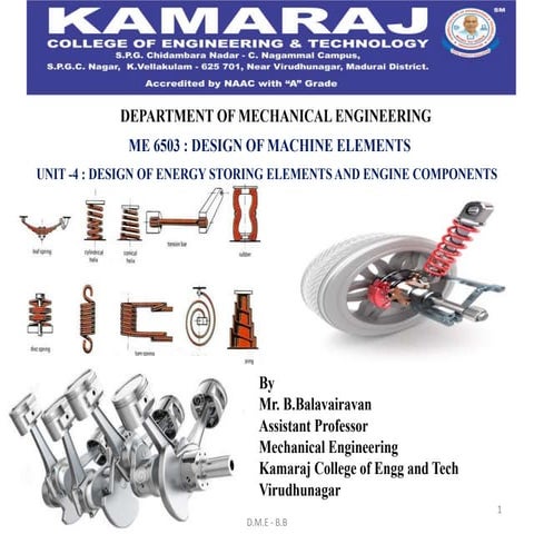 Design of energy storing elements and engine components