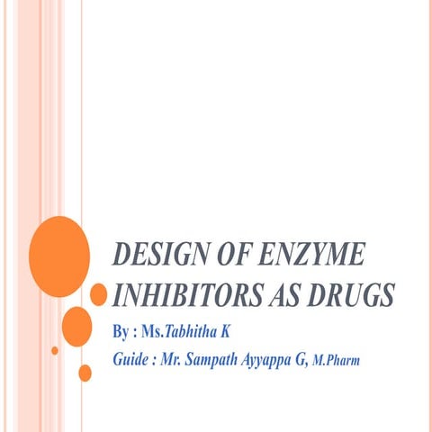 Design of enzyme inhibitors as drugs | PPT