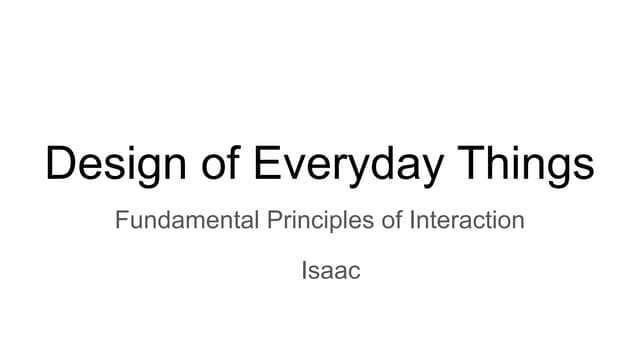 Design of everyday things   fundamental principles of interaction