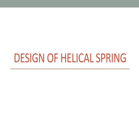 Design of helical spring