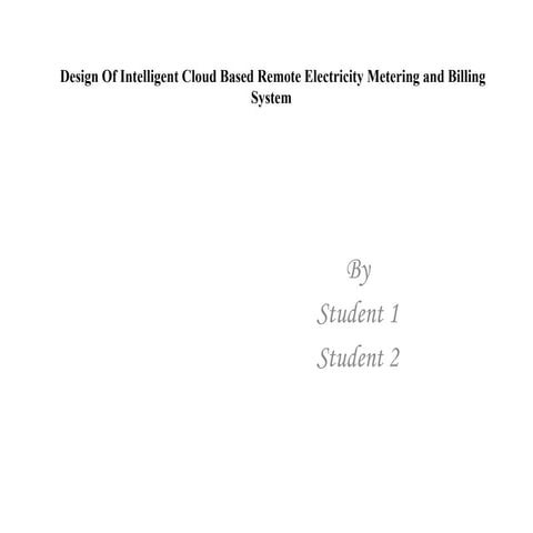Design Of Intelligent Cloud Based Remote Electricity Metering and Billing Sys...