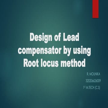 Design of Lead compensator by using Root locus.pptx