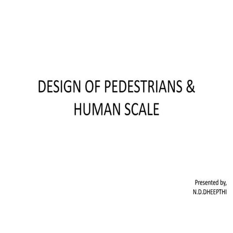 Design of pedestrians & human scale