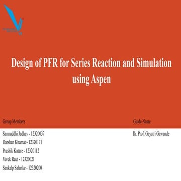 Design of PFR for Series Reaction and Simulation using Aspen.pptx