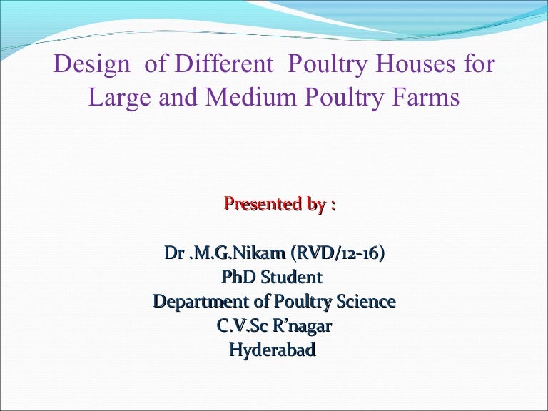 Design of poultry houses