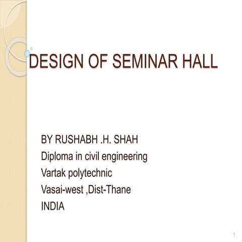 Design of seminar hall