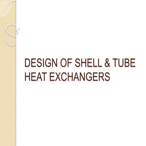 DESIGN OF SHELL & TUBE HEAT EXCHANGERS.pptx