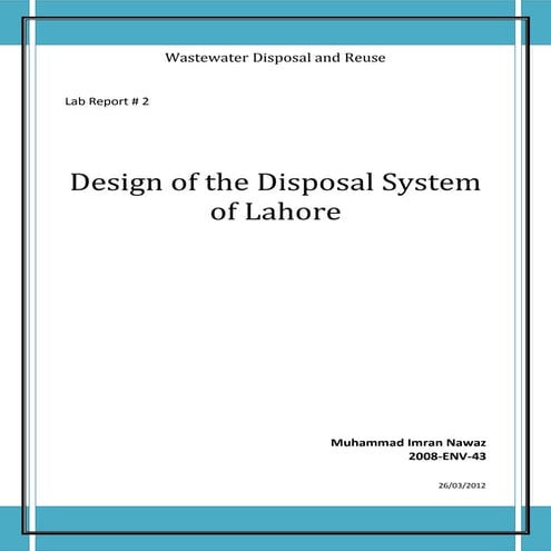 Design of the disposal system of lahore. lab repor 2