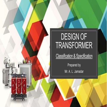 Design of transformer: classification & specification