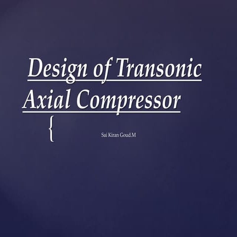 Design of transonic axial compressor