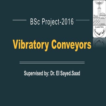Design of vibratory conveyor and its applications