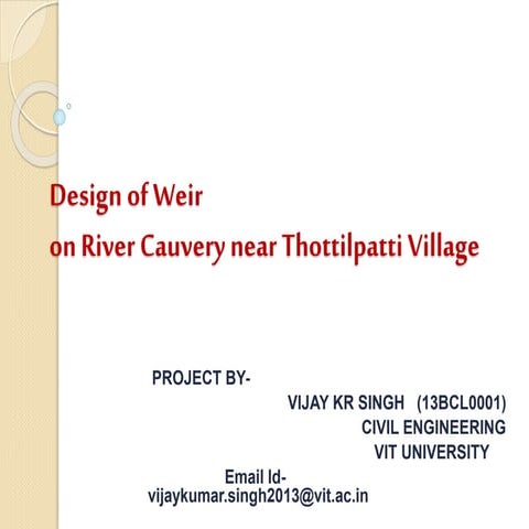 Design of weir on river cauvery near thottilpatti village
