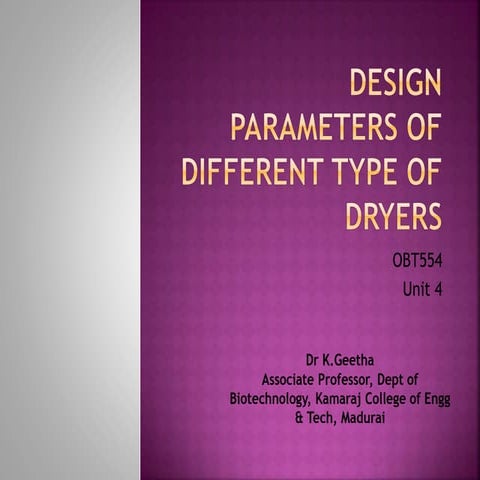 Design parameters of different type of dryers 