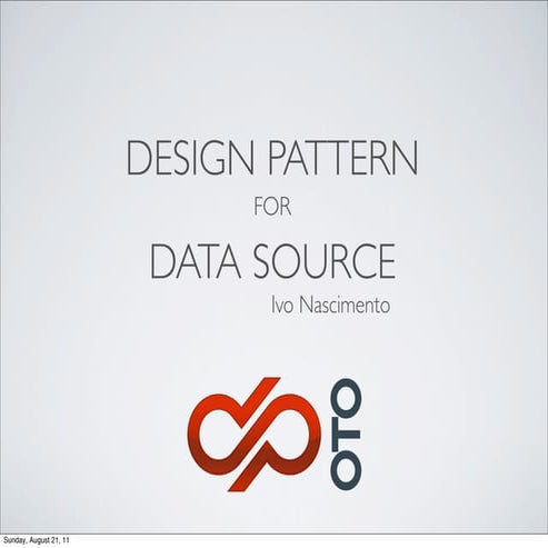 Design Pattern for Data Source