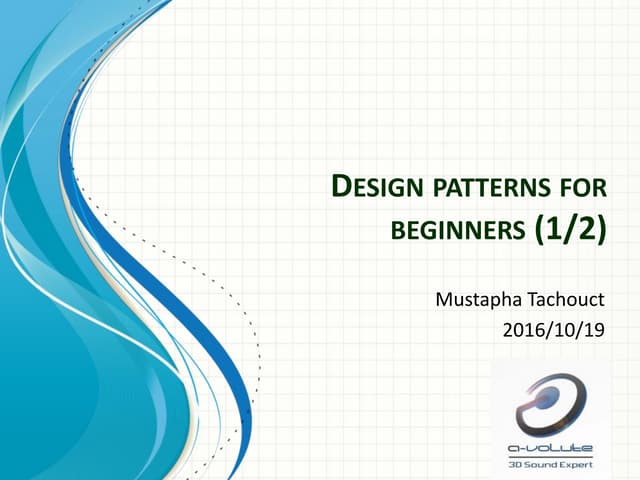 Design patterns for beginners (1/ 2)