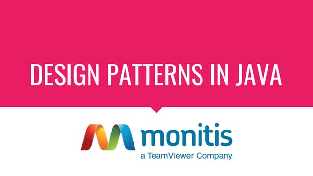 Design patterns in Java - Monitis 2017
