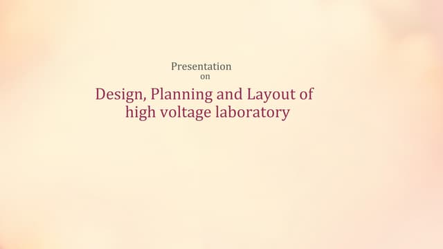 Design, Planning and Layout of high voltage laboratory 