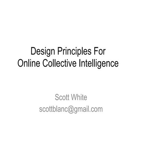 Design Principles For Online Collective Intelligence