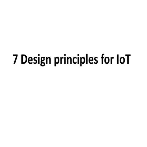 DESIGN PRINCIPLES OF IOT iot iot principles