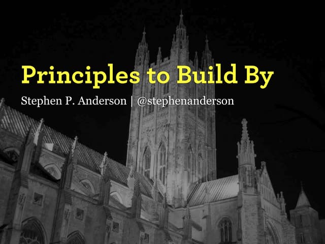 (Design) Principles To Build By