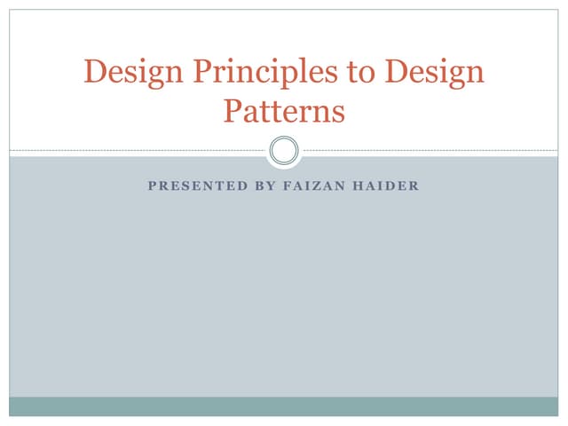Design Principles to design Patterns