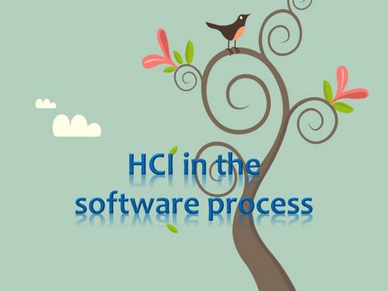HCI 3e - Ch 6: HCI in the software process | PPT