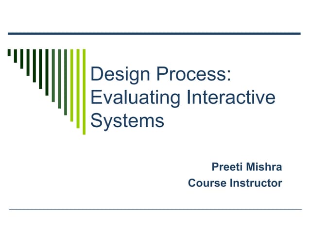 Design process  evaluating interactive_designs