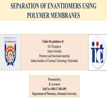 Separation of Enantiomers using polymer membranes