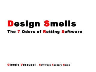 Refactoring for Design Smells - ICSE 2014 Tutorial | PPT