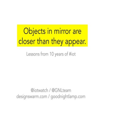 Objects may be closer than they appear