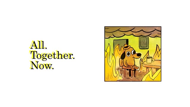 All together now