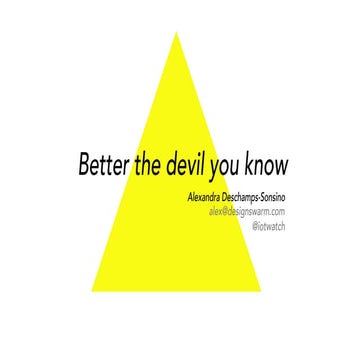 Better the devil you know
