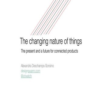 The changing nature of things: the present and future of connected products.